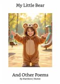 My Little Bear and Other Poems (eBook, ePUB)