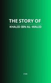 The Story of Khalid ibn al-Walid (eBook, ePUB)