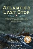 Atlantic's Last Stop (eBook, ePUB) Atlantic's Last Stop (eBook, ePUB)
