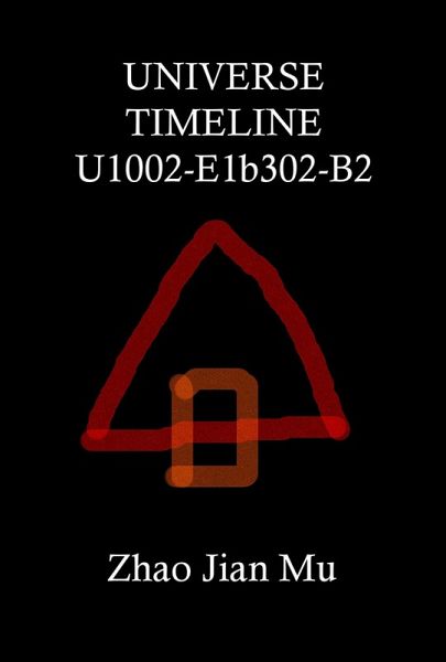 Universe Timeline U1002-E1b302-B2 (Rogue Space-Time, #2) (eBook, ePUB)