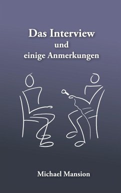 Das Interview und einige Anmerkungen (eBook, ePUB)
