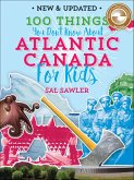 100 Things You Don't Know About Atlantic Canada (For Kids) (eBook, ePUB)
