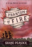 Phantom of Fire (eBook, ePUB) Phantom of Fire (eBook, ePUB)