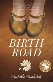 Birth Road (eBook, ePUB)