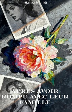 Cover Après Avoir Rompu Avec Leur Famille (eBook, ePUB)