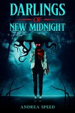 Darlings of New Midnight (eBook, ePUB) Darlings of New Midnight (eBook, ePUB)