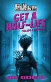Get a Half-Life (The Guardian Chronicles, #2) (eBook, ePUB) Get a Half-Life (The Guardian Chronicles, #2) (eBook, ePUB)