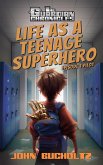 Life as a Teenage Superhero (The Guardian Chronicles, #1) (eBook, ePUB) Life as a Teenage Superhero (The Guardian Chronicles, #1) (eBook, ePUB)