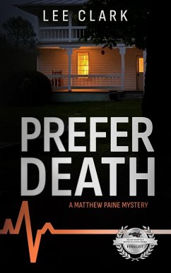 Prefer Death: A Matthew Paine Mystery (Matthew Paine Mysteries, #2) (eBook, ePUB) - Clark, Lee