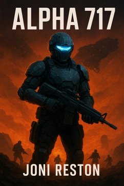 Alpha 717 (eBook, ePUB) - Reston, Joni Alpha 717 (eBook, ePUB) - Reston, Joni