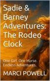 Sadie and Barney Adventures, The Rodeo Clock (eBook, ePUB)