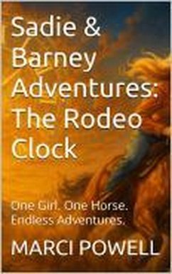 Cover Sadie and Barney Adventures, The Rodeo Clock (eBook, ePUB)