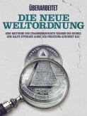 Überarbeitet: Die Neue Weltordnung (eBook, PDF) Überarbeitet: Die Neue Weltordnung (eBook, PDF)