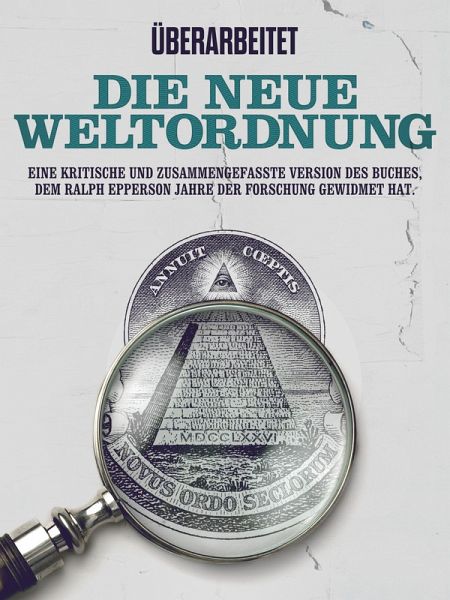 Überarbeitet: Die Neue Weltordnung (eBook, PDF)