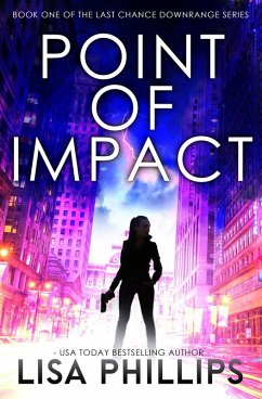 Point of Impact (Last Chance Downrange, #1) (eBook, ePUB) - Phillips, Lisa