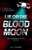 Lie or Die: Blood Moon (eBook, ePUB)