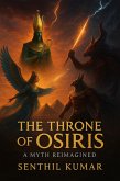 The Throne of Osiris : A Myth Reimagined (eBook, ePUB)