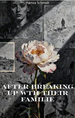Cover After Breaking Up Wth Their Familie (eBook, ePUB)