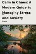 Managing Anxiety and Stress in the... - Bild 1