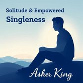 Solitude & Empowered Singleness (eBook, ePUB)