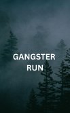 Gangster Run (eBook, ePUB) Gangster Run (eBook, ePUB)