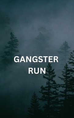 Gangster Run (eBook, ePUB) - Aphiwe Gangster Run (eBook, ePUB) - Aphiwe