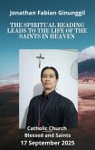 The Spiritual Reading Leads To The Life Of The Saints In Heaven (eBook, ePUB) The Spiritual Reading Leads To The Life Of The Saints In Heaven (eBook, ePUB)