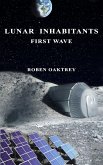 Lunar Inhabitants: First Wave (eBook, ePUB)