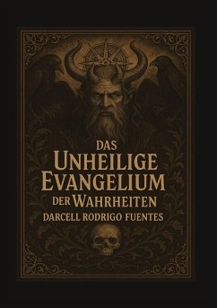 Das unheilige Evangelium der Wahrheiten