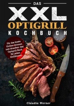 Das XXL Optigrill kochbuch