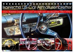 Ikonische US-Car Armaturenbretter (Tischkalender 2026 DIN A5 quer), CALVENDO Monatskalender Ikonische US-Car Armaturenbretter (Tischkalender 2026 DIN A5 quer), CALVENDO Monatskalender