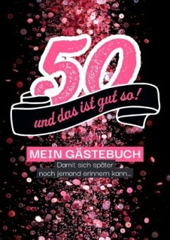 50 - und das ist gut so!