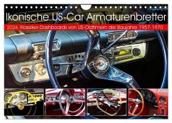 Ikonische US-Car Armaturenbretter (Wandkalender 2026 DIN A4 quer), CALVENDO Monatskalender Ikonische US-Car Armaturenbretter (Wandkalender 2026 DIN A4 quer), CALVENDO Monatskalender