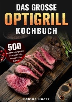 Das grosse Optigrill kochbuch Das grosse Optigrill kochbuch