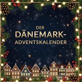 Der Dänemark-Adventskalender Der Dänemark-Adventskalender