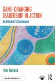 Game-Changing Leadership in Action (eBook, ePUB)