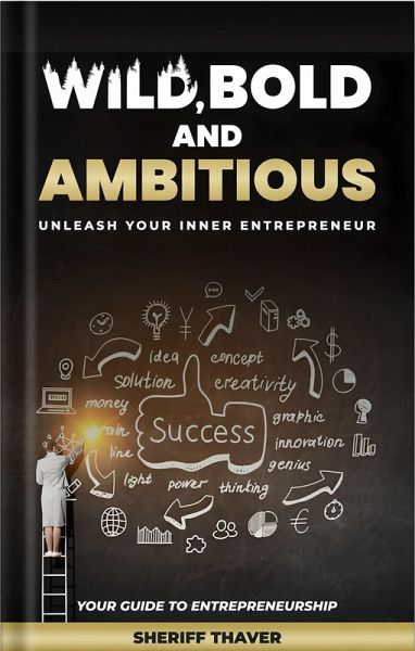 Wild, Bold, and Ambitious (eBook, ePUB) Wild, Bold, and Ambitious (eBook, ePUB)