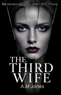 The Third Wife (eBook, ePUB) - Jones, A. M