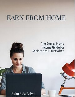 Cover The Stay-at-Home Income Guide for Seniors and Housewives (eBook, ePUB)
