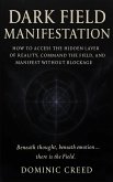 Dark Field Manifestation (eBook, ePUB)