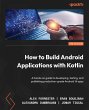How to Build Android Applications with... - Bild 1