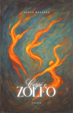 Corpi e Zolfo (eBook, ePUB) - Bandera, Marco