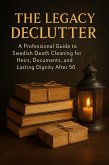 The Legacy Declutter (eBook, ePUB) The Legacy Declutter (eBook, ePUB)