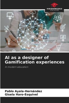 AI as a designer of Gamification experiences - Ayala-Hernández, Pablo;Haro-Esquivel, Gisela