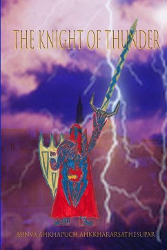 THE KNIGHT OF THUNDER - Ahkkhararsathesupar, Aunva Ahkhapuch