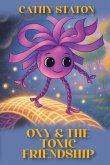 Oxy & the Toxic Friendship