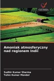 Amoniak atmosferyczny nad regionem Indii