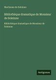 Bibliothèque dramatique de Monsieur de Soleinne Bibliothèque dramatique de Monsieur de Soleinne