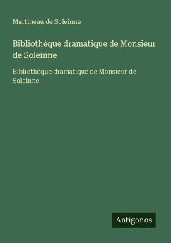 Cover Bibliothèque dramatique de Monsieur de Soleinne