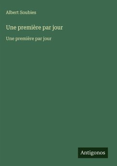 Une première par jour - Soubies, Albert
